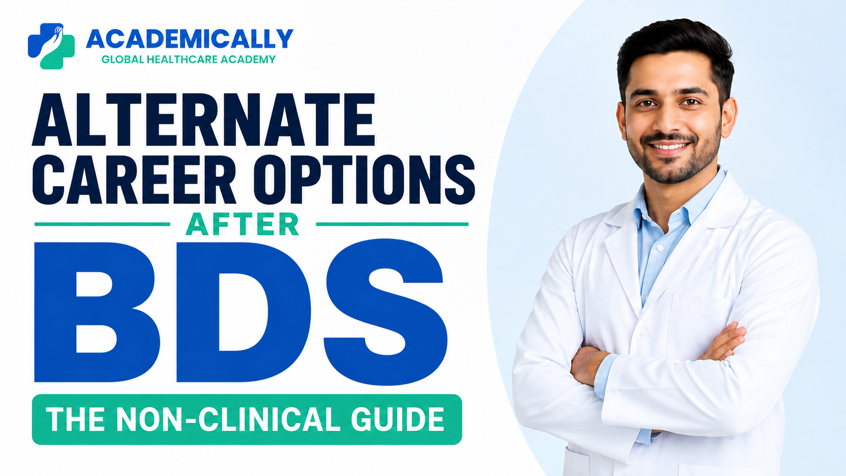 Alternate Career Options After BDS: The Non-Clinical Guide (2026)